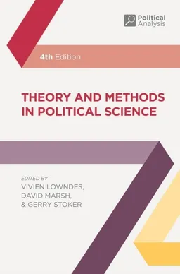 Theory and Methods in Political Science; Gerry Stoker; 2018