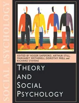 Theory and Social Psychology; Roger Sapsford; 1998