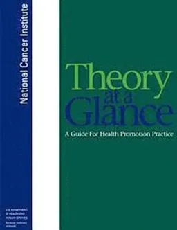 Theory at a glance : a guide for health promotion practice; Karen Glanz, Barbara K. Rimer, National Cancer Institute (Estats Units d'Amèrica); 2005