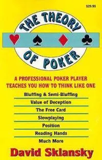 Theory Of Poker : A Professional Poker P; David Sklansky; 1999