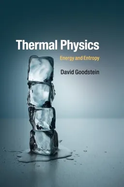 Thermal Physics; David Goodstein; 2015