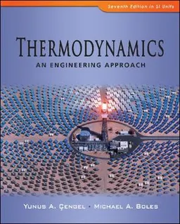 Thermodynamics An Engineering Approach; Yunus A. Çengel; 2010