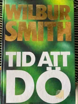 Tid att dö; Wilbur Smith; 1991