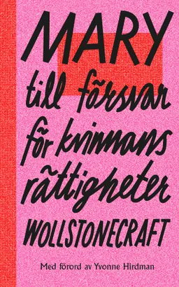 Till försvar för kvinnans rättigheter; Mary Wollstonecraft; 2017