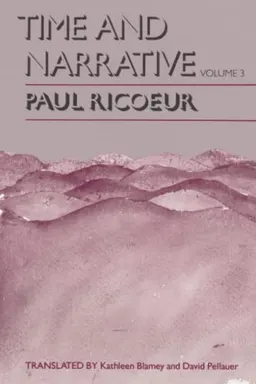 Time and narrative; Paul Ricœur; 1988