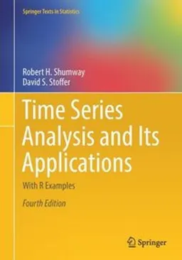 Time series analysis and its applications : with R examples; Robert H. Shumway; 2017