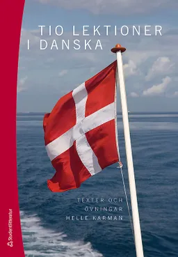 Tio lektioner i danska; Helle Karman; 2010