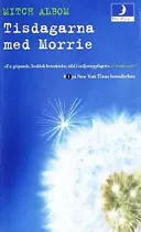 Tisdagarna med Morrie; Mitch Albom; 2000