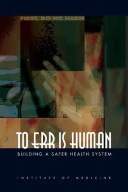 To Err Is Human; Linda T. (EDT) Kohn, Janet (EDT) Corrigan, Molla S. (EDT) Donaldson; 2000