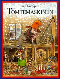 Tomtemaskinen; Sven Nordqvist; 1994