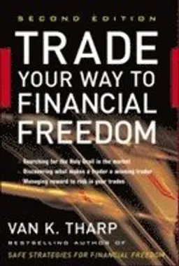 Trade your way to financial freedom; Van K. Tharp; 2006