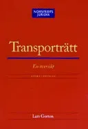 Transporträtt : En översikt; Lars Gorton; 2003