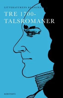 Tre 1700-talsromaner; Lennart Breitholtz; 2015