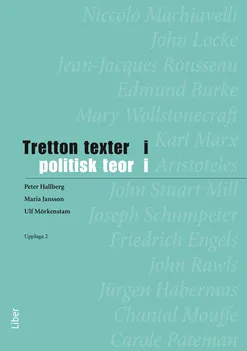 Tretton texter i politisk teori; Peter Hallberg, Maria Jansson, Ulf Mörkenstam; 2009