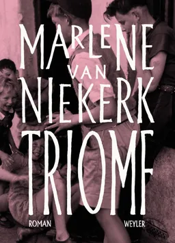 Triomf; Marlene Van Niekerk; 2022