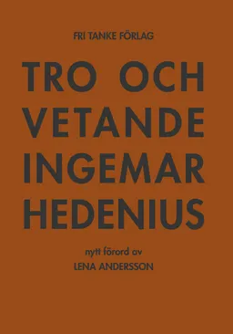 Tro och vetande; Ingemar Hedenius; 2009