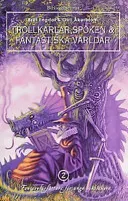 Trollkarlar, spöken & fantastiska världar : fantasyförfattare för unga bokslukare. 2; Britt Engdal, Gull Åkerblom; 2003