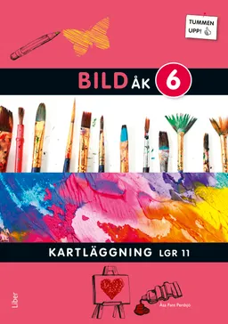 Tummen upp! Bild kartläggning åk 6; Åsa Fant Perdsjö; 2015