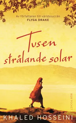 Tusen strålande solar; Khaled Hosseini; 2008