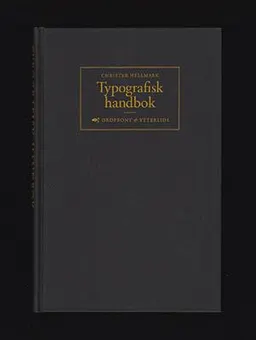 Typografisk handbok; Christer Hellmark; 1993