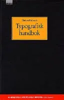 Typografisk handbok; Christer Hellmark; 1998