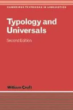 Typology and universals; lingvist William Croft; 2003