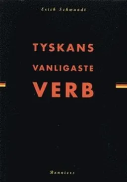 Tyskans vanligaste verb; Erich Schwandt; 1999