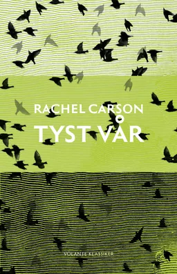 Tyst vår; Rachel Carson; 2021