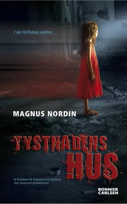 Tystnadens hus; Magnus Nordin; 2008