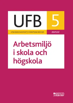 UFB 5 Arbetsmiljö i skola och högskola 2021/22; 2021