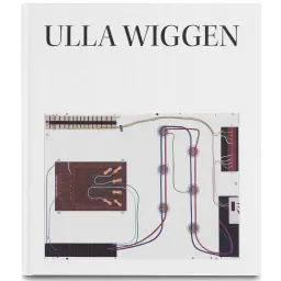 Ulla Wiggen; Daniel Birnbaum, Peter Cornell, Sabeth Buchmann, Caleb Considine; 2022