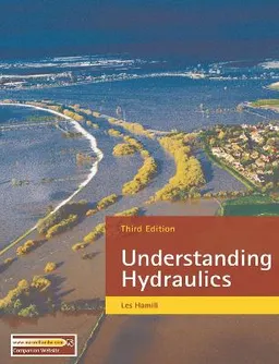 Understanding hydraulics; L. Hamill; 2011