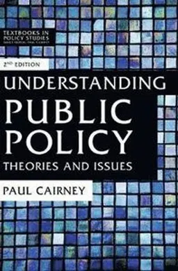 Understanding Public Policy; Paul Cairney; 2019