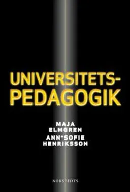 Universitetspedagogik; Maja Elmgren, Ann-Sofie Henriksson; 2010