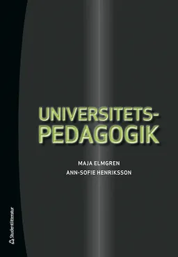 Universitetspedagogik; Maja Elmgren, Ann-Sofie Henriksson; 2015