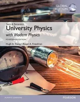 University Physics with Modern Physics; Roger A. Freedman, Hugh D. Young; 2016