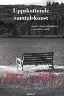 Uppskattande samtalskonst; Camilla Blomqvist, Susanne Bergman; 2004