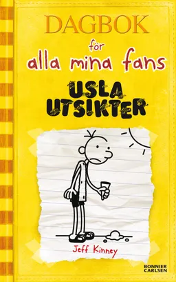 Usla utsikter; Jeff Kinney; 2013