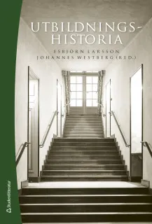 Utbildningshistoria - en introduktion; Esbjörn Larsson, Johannes Westberg, Thom Axelsson, Sara Backman Prytz, Anne Berg, Peter Bernhardsson, Emil Bertilsson, Lotta Brantefors, Henrik Edgren, Samuel Edquist, Lars Elenius, Carl Frängsmyr, Jonas Gustafsson, Sandra Hellstrand, Janne Holmén, Magnus Hultén, Joakim Landahl, Anna Larsson, Daniel Lindmark, Christian Lundahl, Fay Lundh Nilsson, Jörgen Mattlar, Niclas Lindström, Johan Prytz, Stefan Rimm, Johanna Ringarp, Henrik Román, Björn Sandahl, Pia Skott, Fredrik Thisner, Olof Winberg; 2019