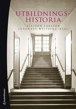 Utbildningshistoria : en introduktion; Esbjörn Larsson, Johannes Westberg, Thom Axelsson, Sara Backman Prytz, Anne Berg, Peter Bernhardsson, Emil Bertilsson, Lotta Brantefors, Henrik Edgren, Samuel Edquist, Lars Elenius, Carl Frängsmyr, Jonas Gustafsson, Sandra Hellstrand, Janne Holmén, Magnus Hultén, Joakim Landahl, Anna Larsson, Daniel Lindmark, Niclas Lindström, Christian Lundahl, Fay Lundh Nilsson, Jörgen Mattlar, Johan Prytz, Stefan Rimm, Johanna Ringarp, Henrik Román, Björn Sandahl, Pia Skott, Fredrik Thisner, Olof Winberg; 2024