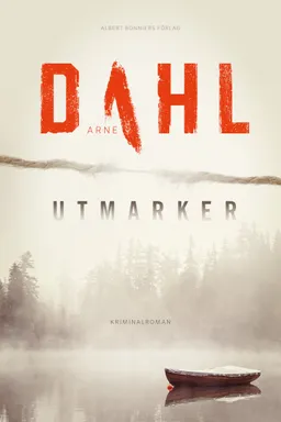 Utmarker; Arne Dahl; 2016