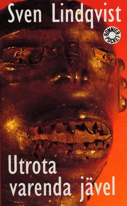 Utrota varenda jävel; Sven Lindqvist; 1998