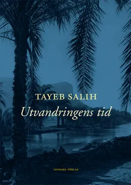 Utvandringens tid; Tayeb Salih; 2006