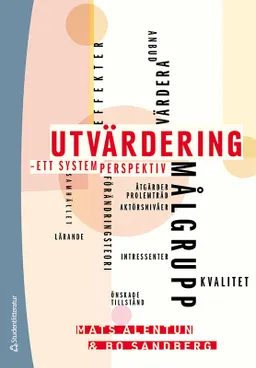 Utvärdering : ett systemperspektiv; Mats Alentun, Bo Sandberg; 2024