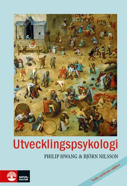 Utvecklingspsykologi; Philip Hwang, Björn Nilsson; 2011