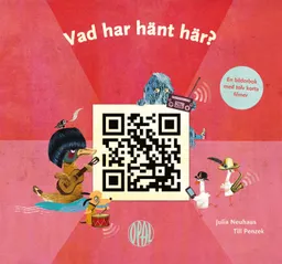 Vad har hänt här?; Julia Neuhaus, Till Penzek, Dorothea Hygrell; 2016