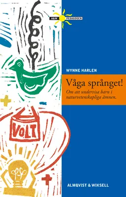 Våga språnget; Wynne Harlen; 1996