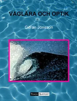 Våglära och optik; Göran Jönsson; 2011