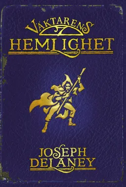 Väktarens hemlighet; Joseph Delaney; 2008