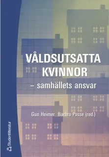 Våldsutsatta kvinnor; G Heimer, B Posse; 2003